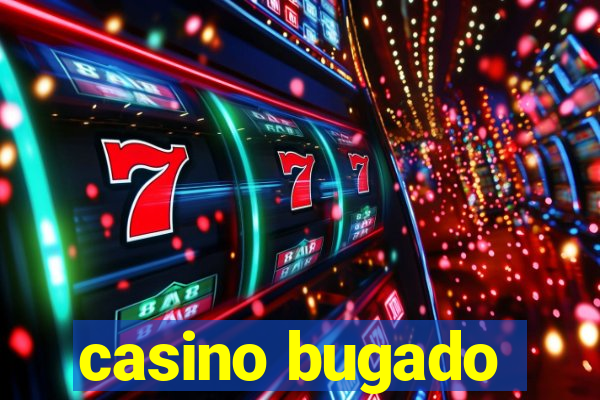 casino bugado